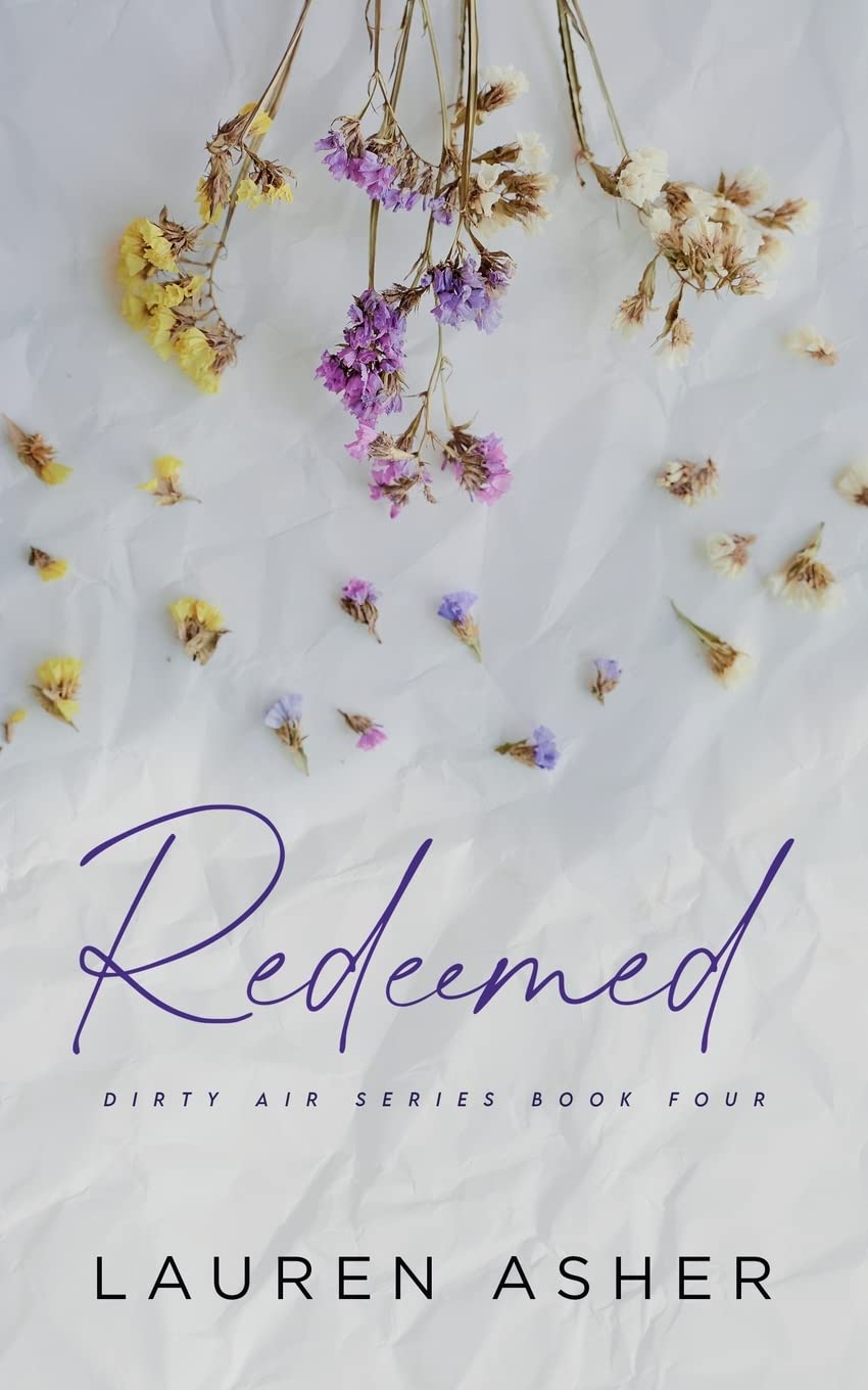 Redeemed (Dirty Air, #4) by Lauren Asher