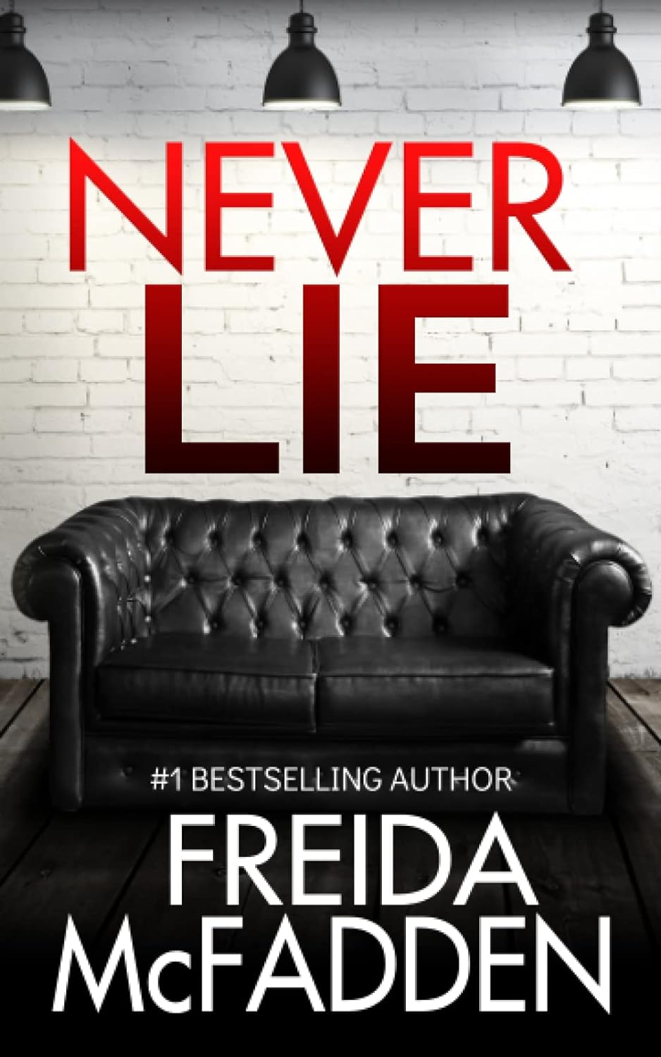 Never Lie by Freida McFadden (A+ Copy)