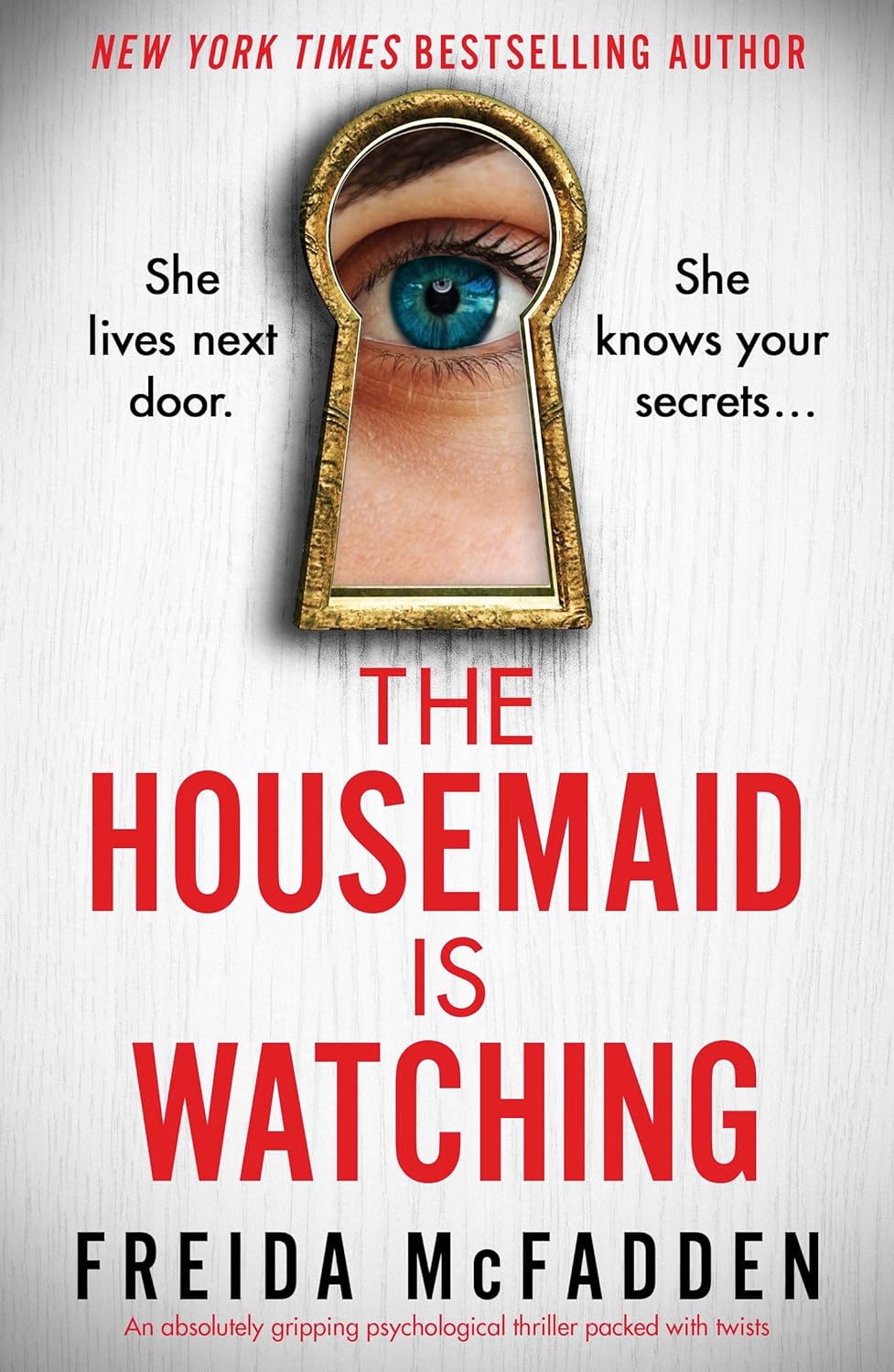 The Housemaid Is Watching by Freida McFadden (A+ Quality)