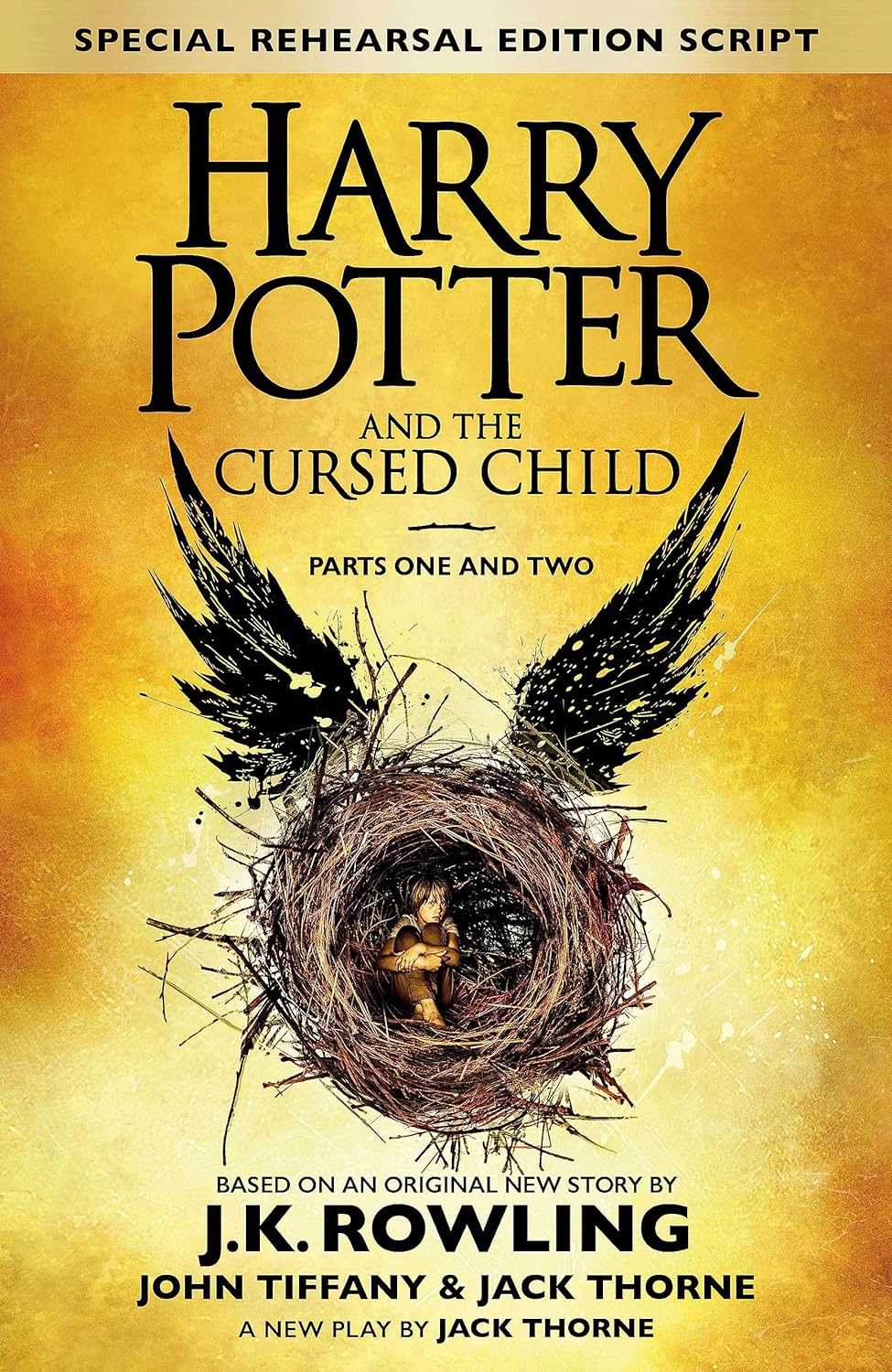 Harry Potter and the Cursed Child by J. K. Rowling, Jack Thorne, and John Tiffany