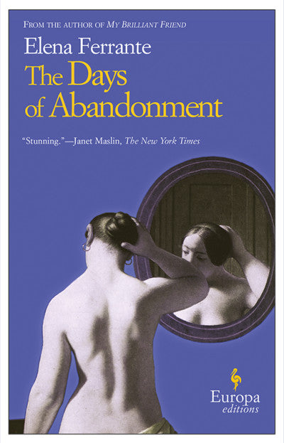 The Days of Abandonment By Elena Ferrante