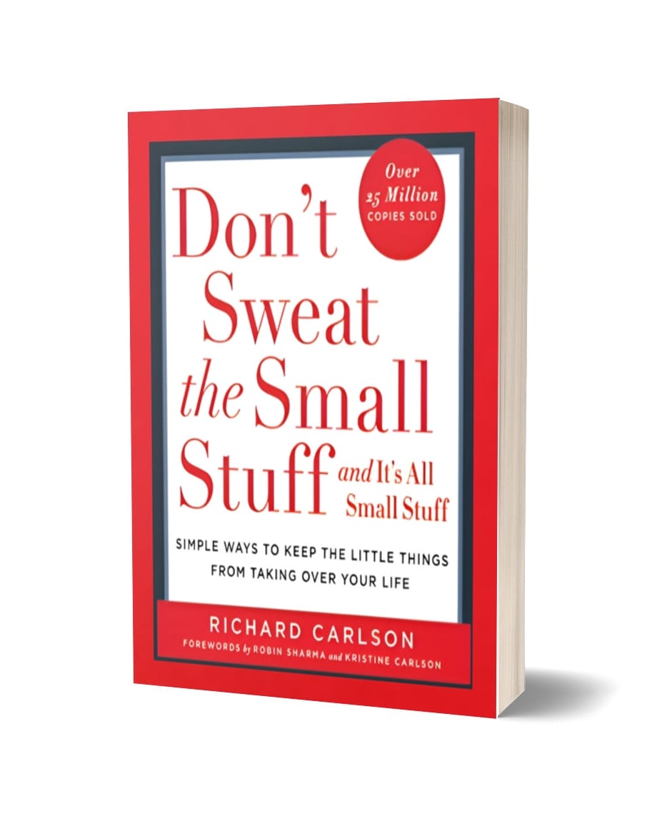 Don't Sweat the Small Stuff and It's All Small Stuff Book By Richard Carlson (A+ Quality)