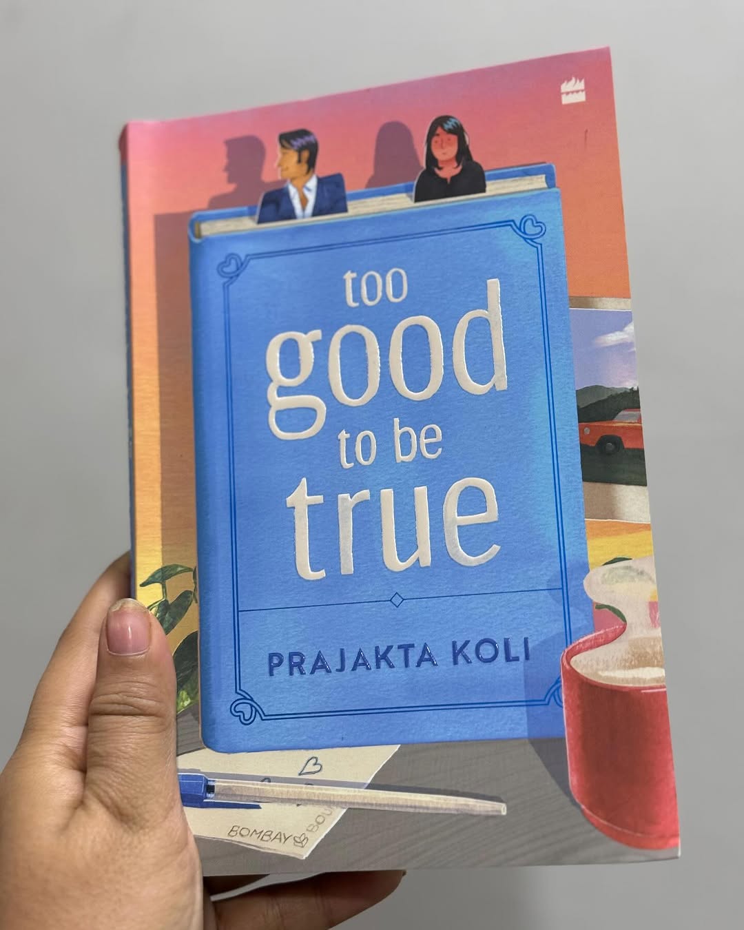 Too Good to Be True : A Smart , Funny Will-They-Won’t-They Romance By Mostlysane By Prajakta Koli