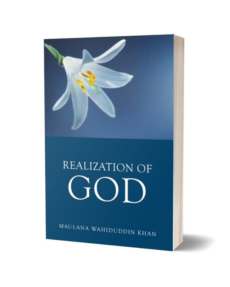 Realization of God By Maulana Wahiduddin Khan