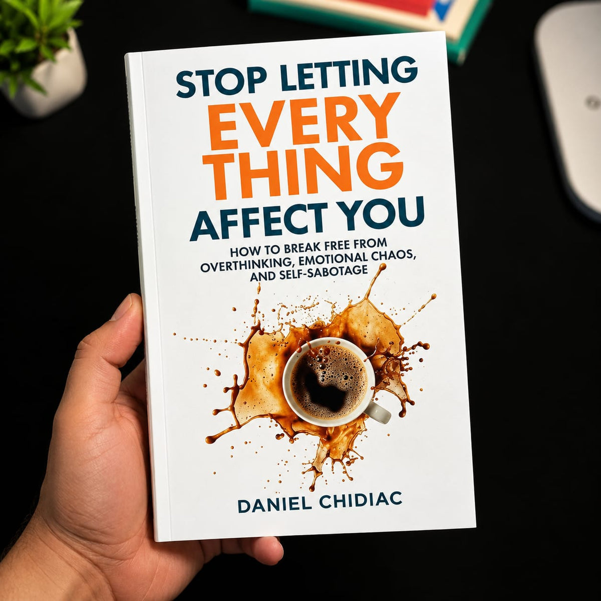 Stop Letting Everything Affect You