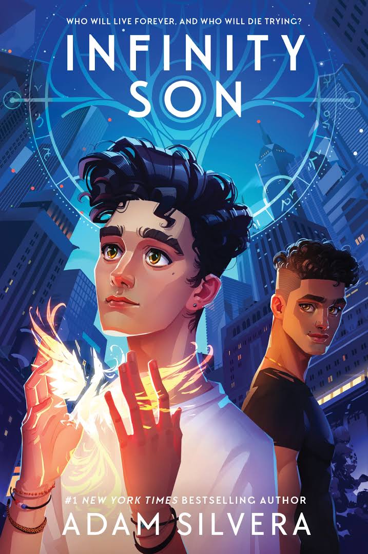 Infinity Son (Infinity Cycle, #1) by Adam Silvera