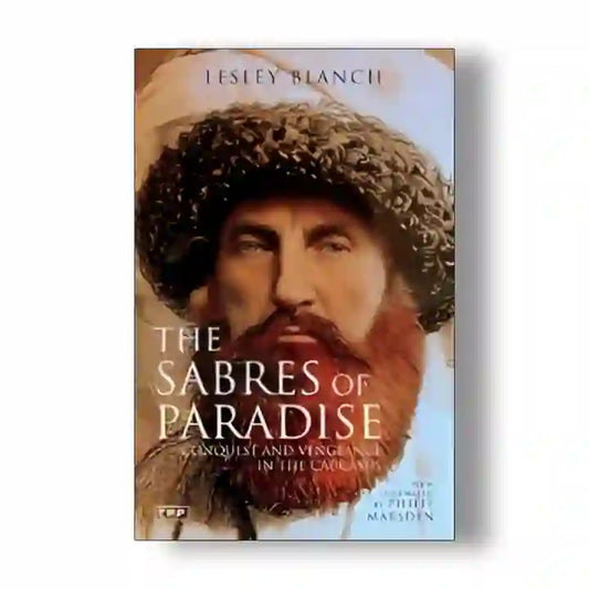 The Sabers of Paradise Book by Lesley Blanch