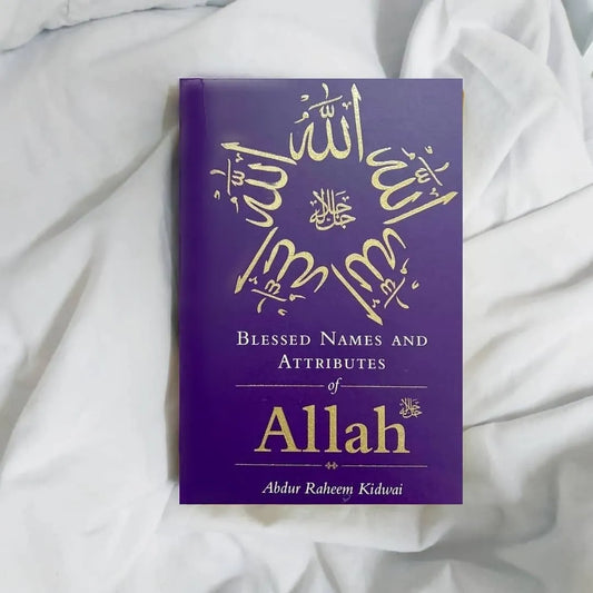 Blessed Names and Attributes of Allah Book by A. R. Kidwai