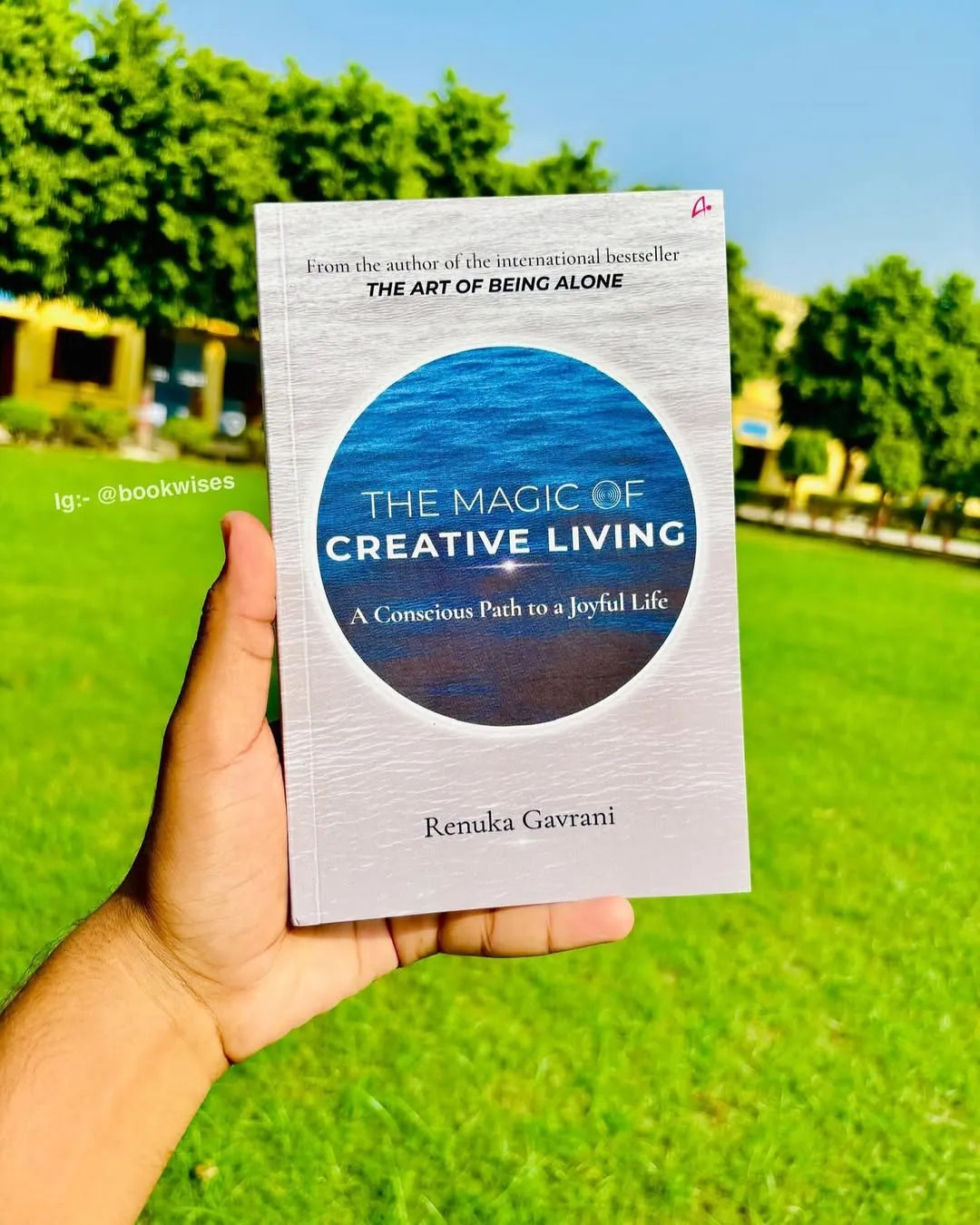 The Magic of Creative Living By Renuka Gavrani