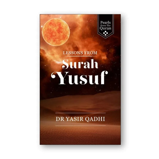 Lessons from Surah Yusuf Book by Abu Ammaar Yasir Qadhi