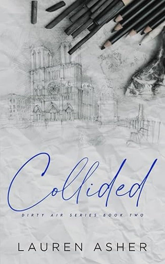 Collided (Dirty Air, #2) by Lauren Asher