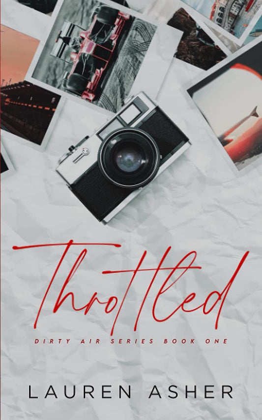 Throttled (Dirty Air, #1) by Lauren Asher