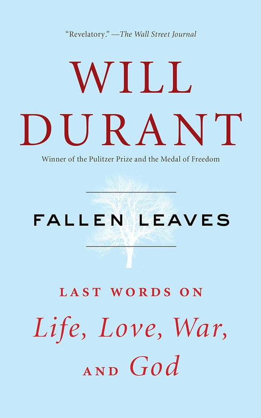 Fallen Leaves by Will Durant
