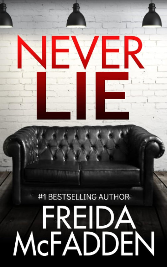 Never Lie by Freida McFadden (A+ Copy)