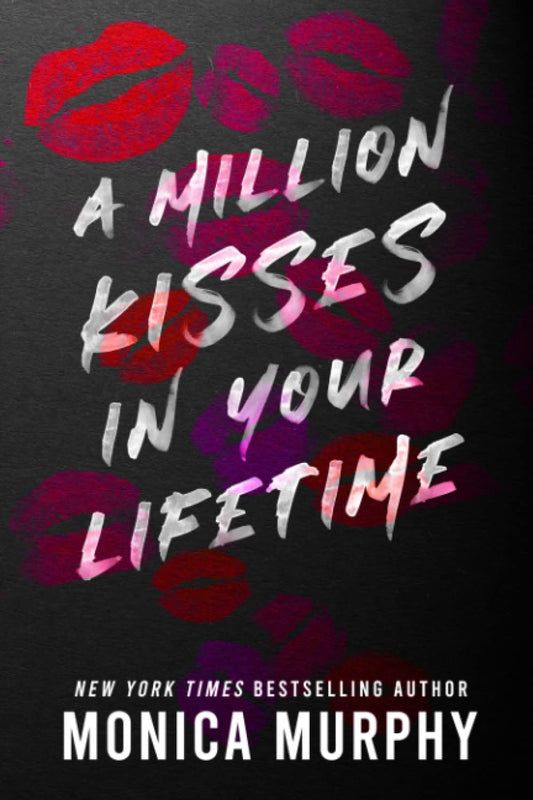 A Million Kisses in Your Lifetime by Monica Murphy