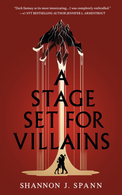A stage set for villains by Shannon J. Spann