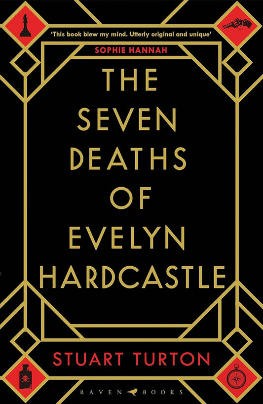 The Seven Deaths of Evelyn Hardcastle Novel by Stuart Turton