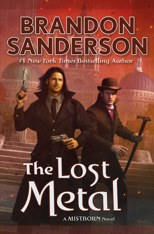 The Lost Metal (Mistborn, #7) by Brandon Sanderson