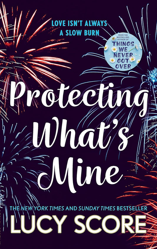Protecting What's Mine (Benevolence, #3) by Lucy Score