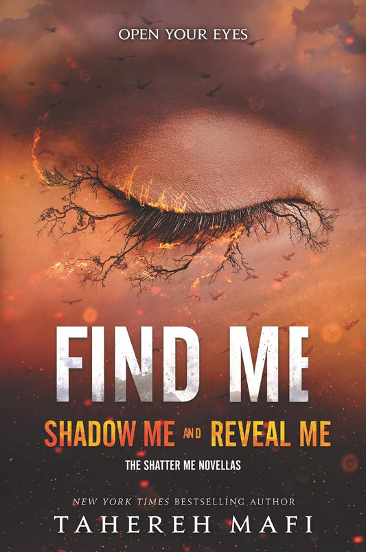 Find Me (Shatter Me, #4.5-5.5) by Tahereh Mafi