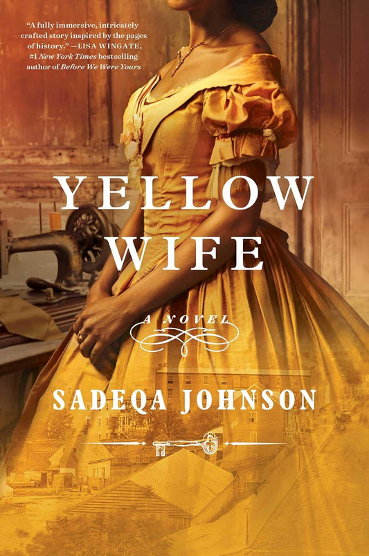 Yellow Wife by Sadeqa Johnson (Print copy)