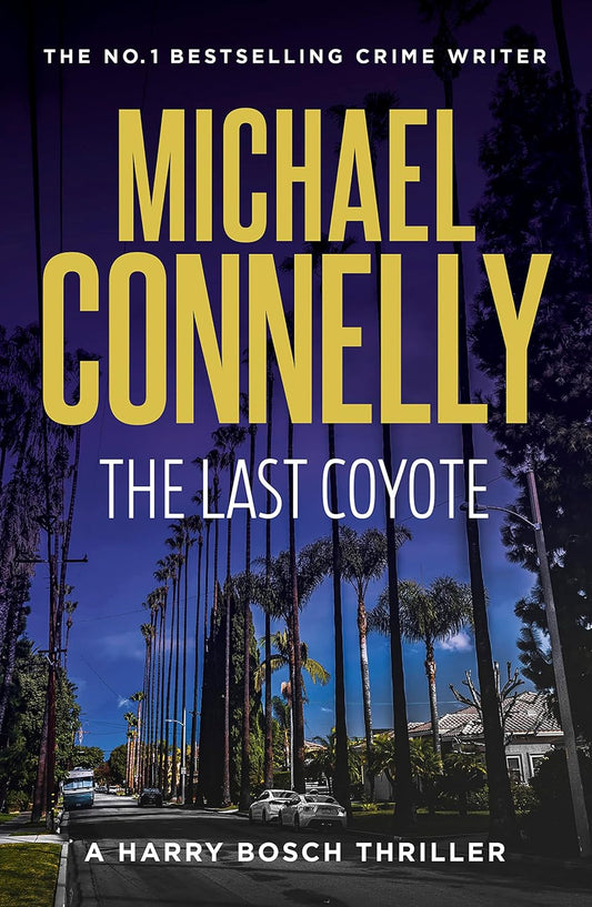 The Last Coyote by Michael Connelly