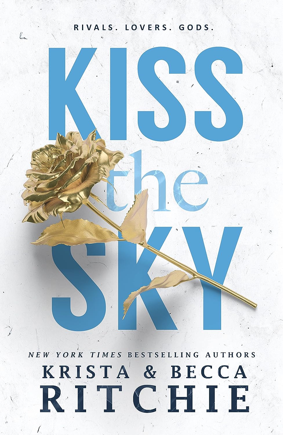 Kiss the Sky (Calloway Sisters, #1) by Krista Ritchie