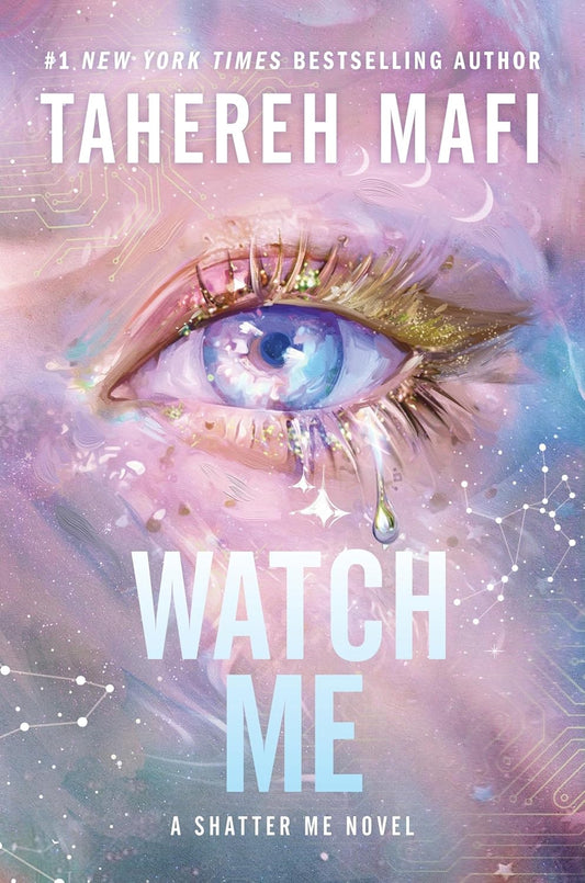 Watch Me (Shatter Me: The New Republic, #1) by Tahereh Mafi (First Copy)