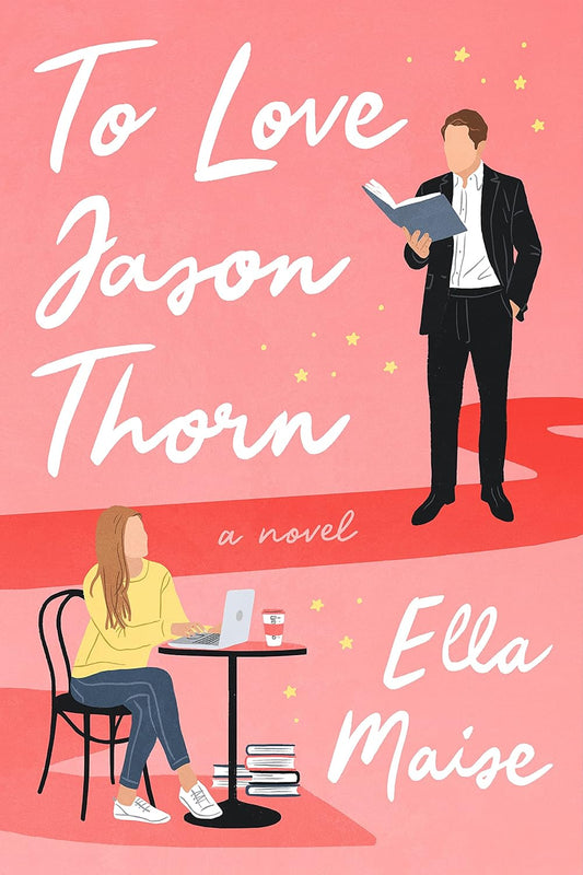 To Love Jason Thorn by Ella Maise