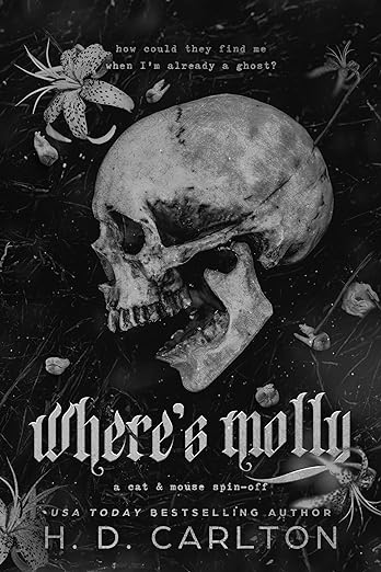 Where's Molly by H.D. Carlton (First Copy)