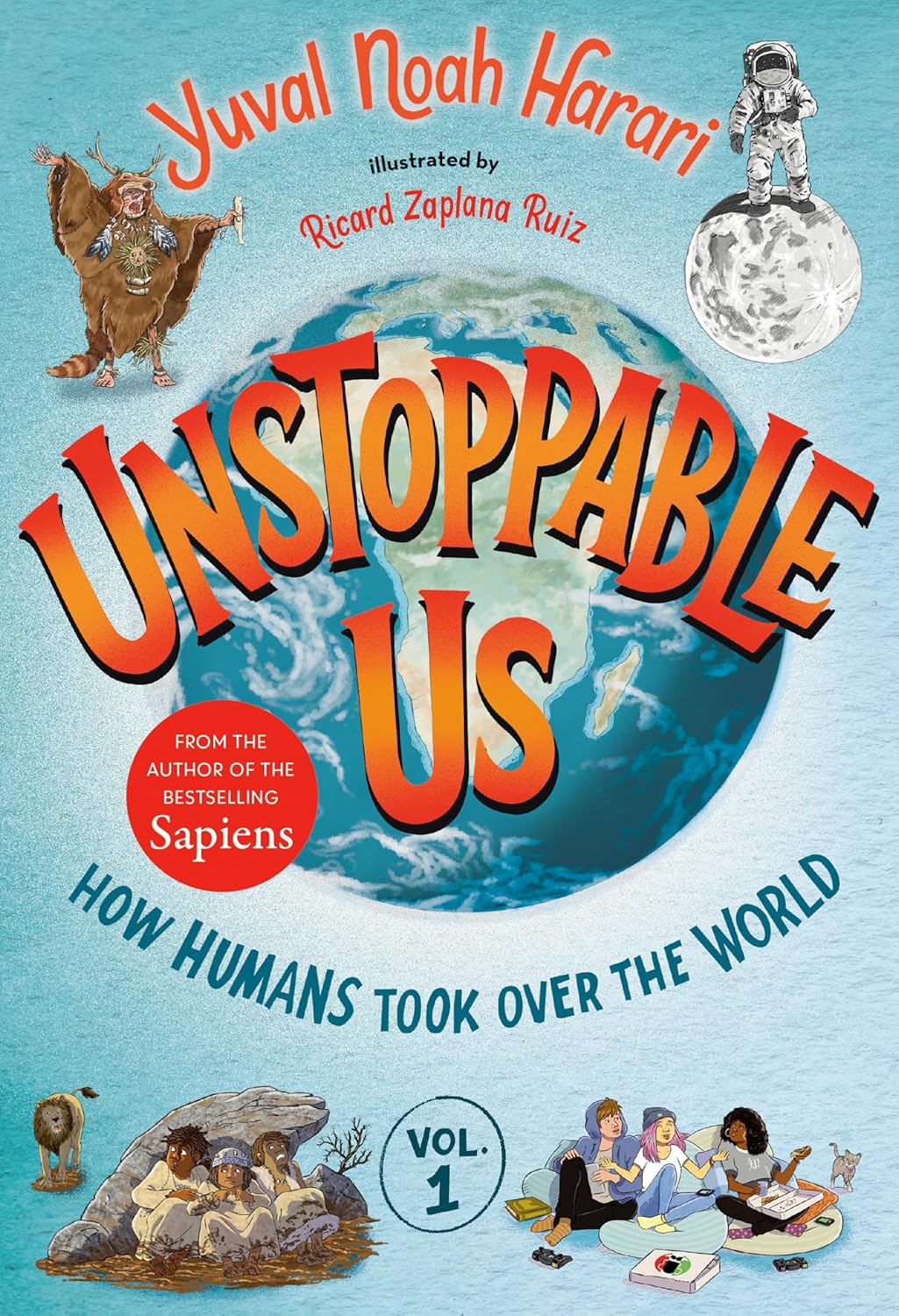 Unstoppable Us: Volume 1 book cover with humans, animals, and space-themed art