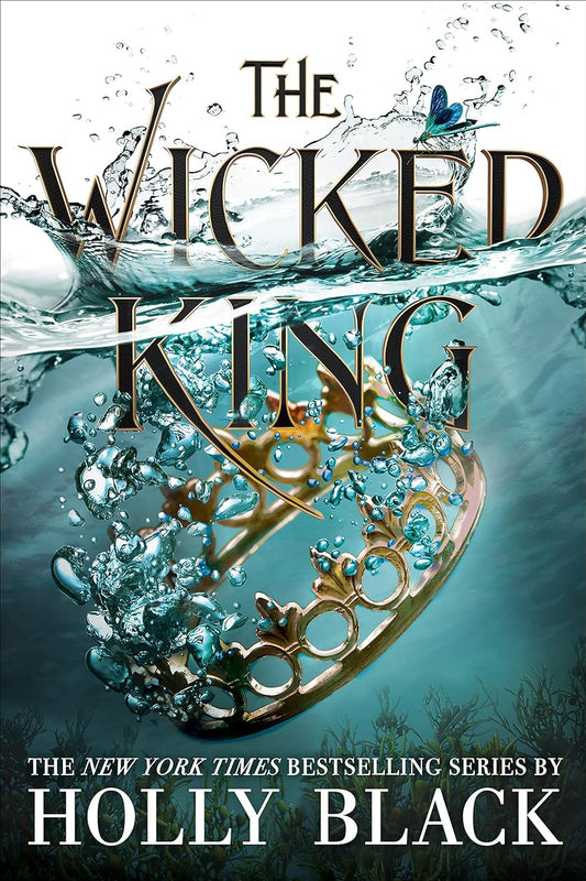 The Wicked King (The Folk of the Air, #2) by Holly Black (A+ Quality)