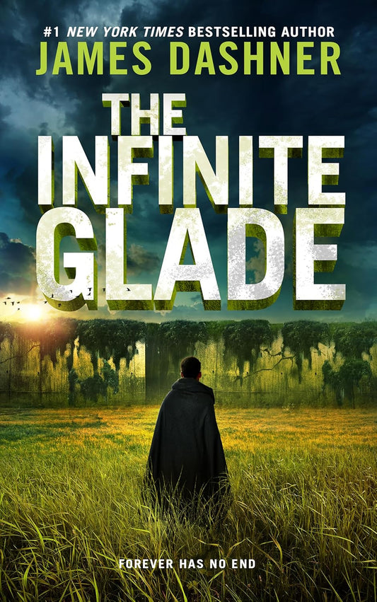 Paperback book cover: The Infinite Glade by James Dashner, maze-themed title text