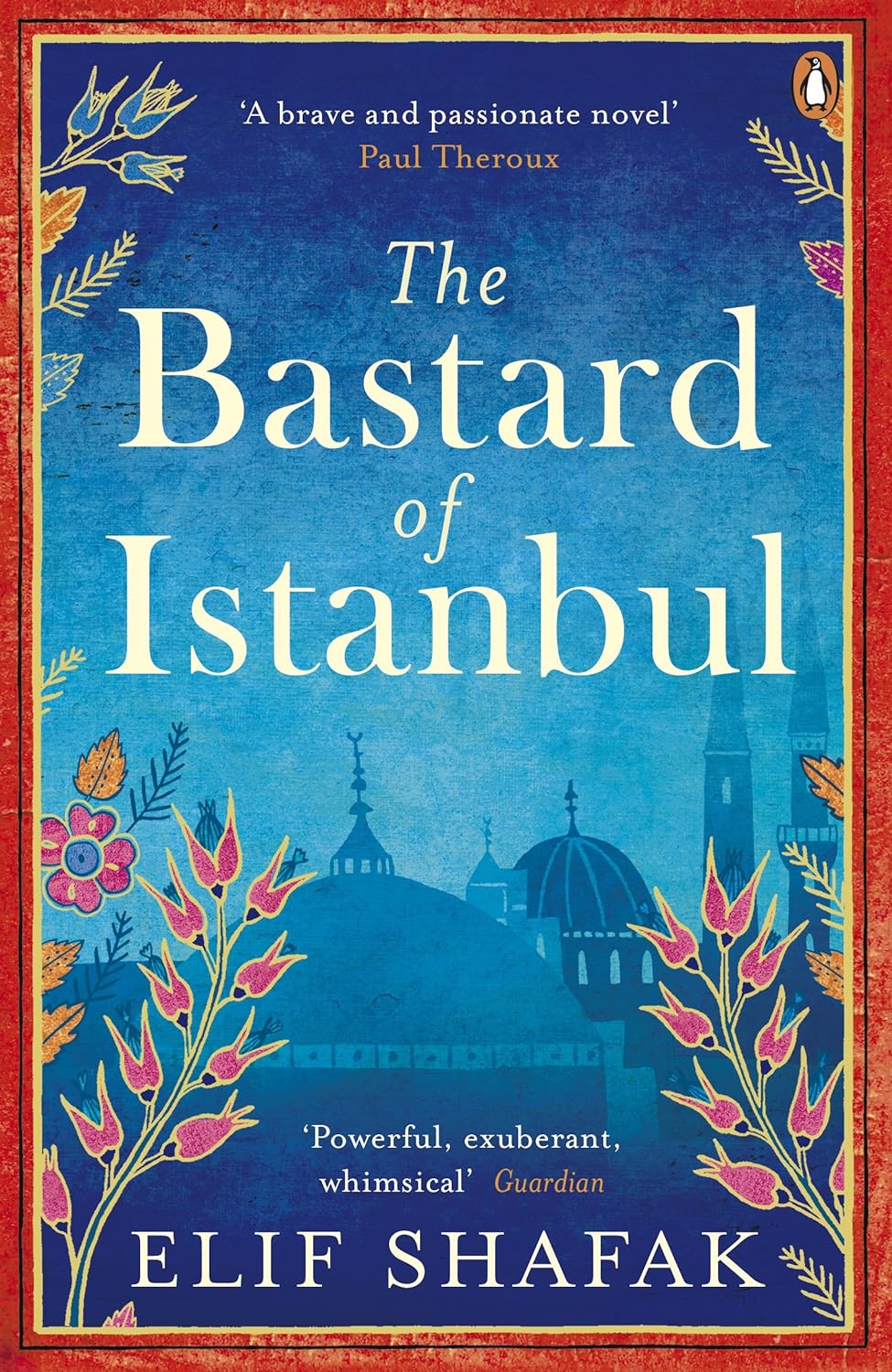 The Bastard of Istanbul by Elif Shafak (Original Paperback)