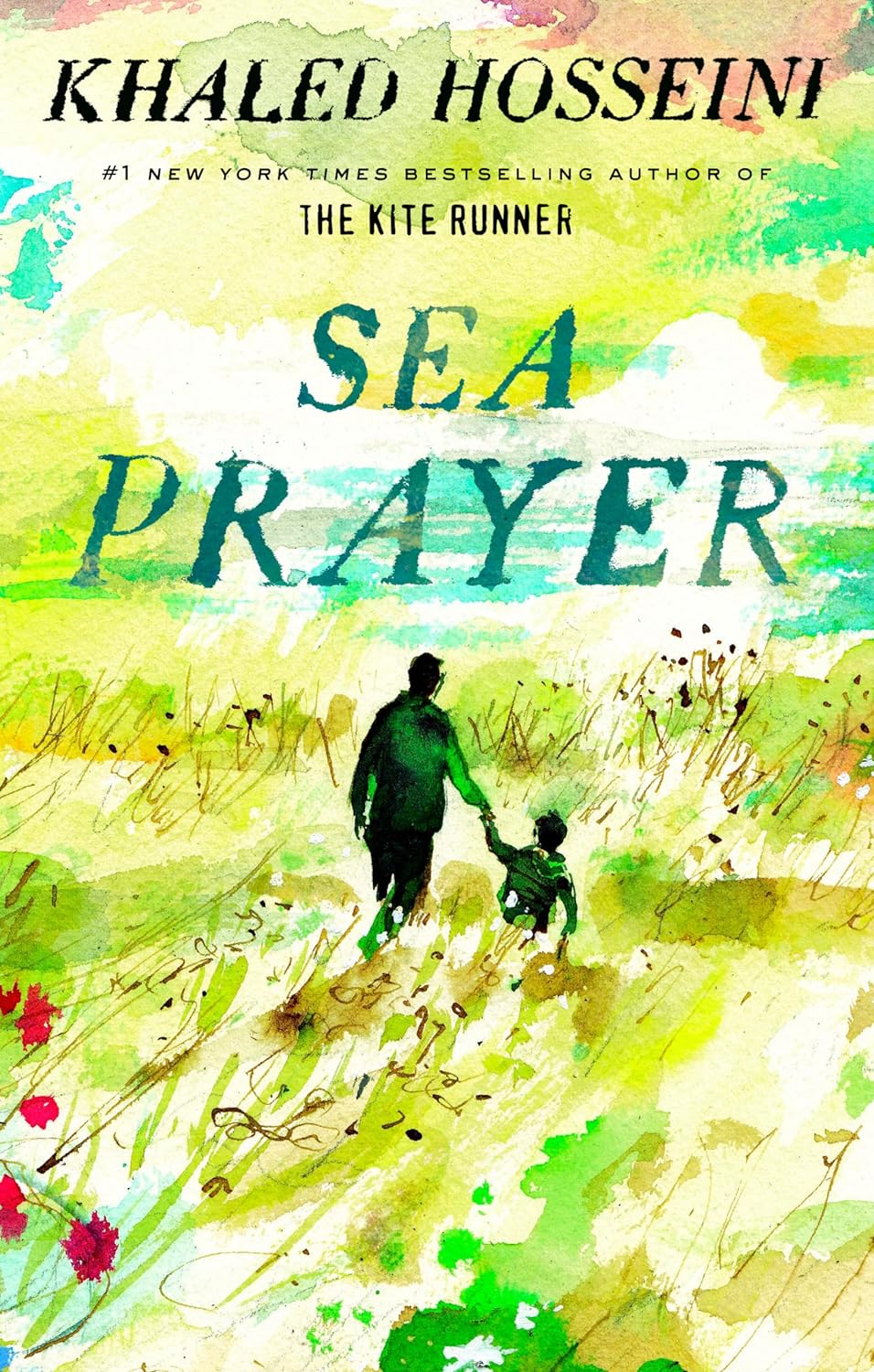 Sea Prayer by Khaled Hosseini (Original Hardback)