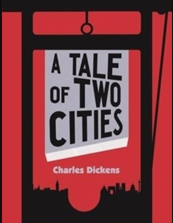 A Tale of Two Cities Novel by Charles Dickens