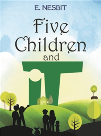 Five Children and It By E. Nesbit