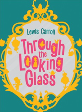 Lewis Carroll Through the Looking Glass book cover with colorful crown, silhouettes, and title text