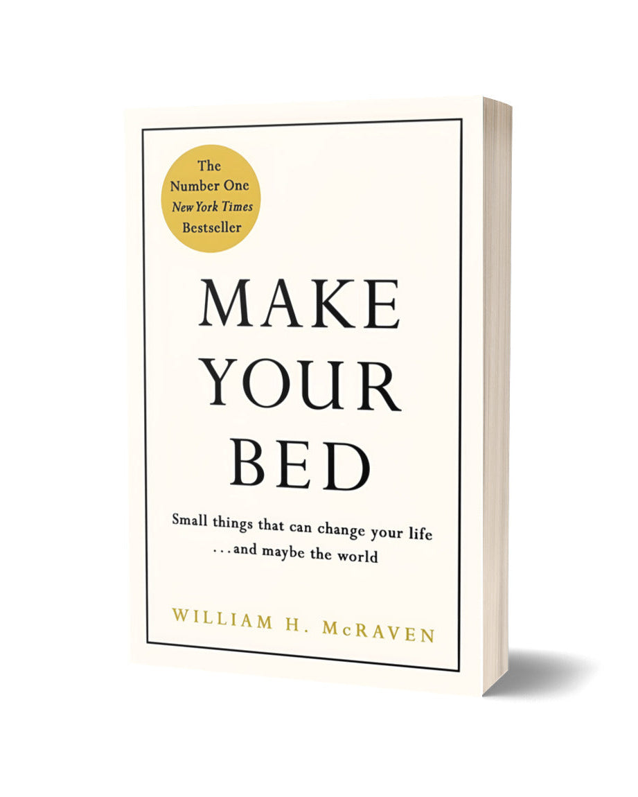 Make Your Bed: Little Things That Can Change Your Life...And Maybe the World