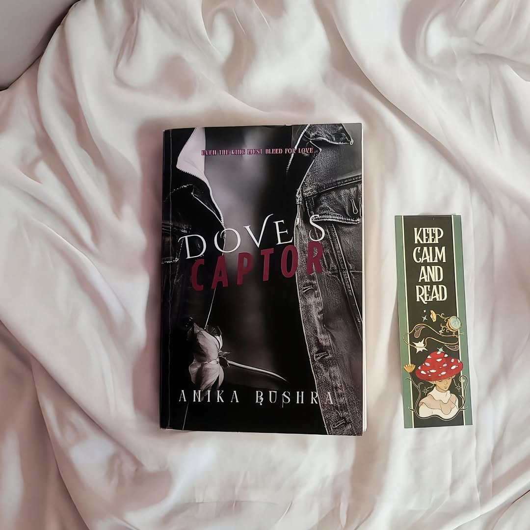 DOVE'S CAPTOR: Even The King Must Bleed For Love By Anika Bushra