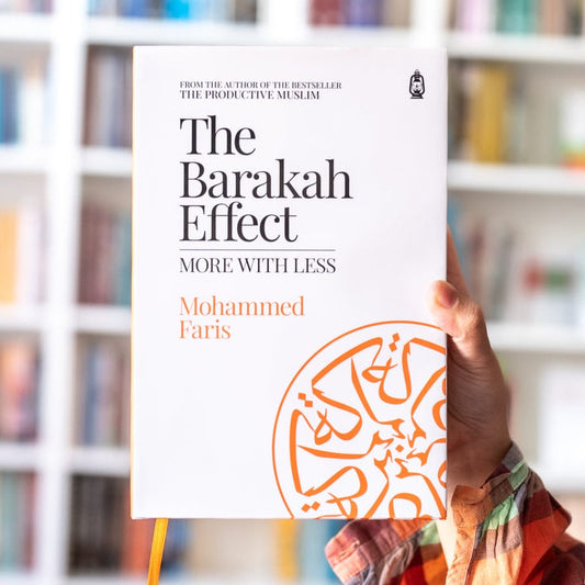 The Barakah Effect: More With Less By  Mohammed Faris