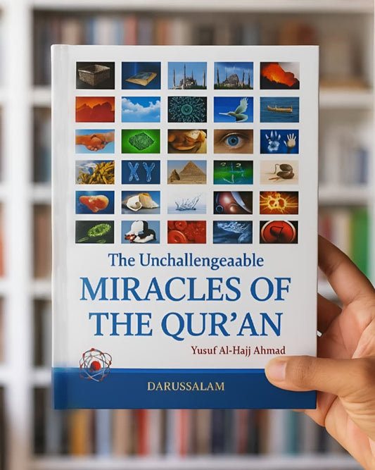 The Unchallengeable Miracles of the Qur`an By Yusuf Al Hajj Ahmed
