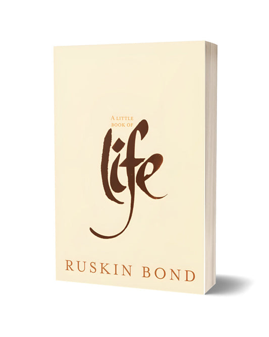 A Little Book of Life By Ruskin Bond