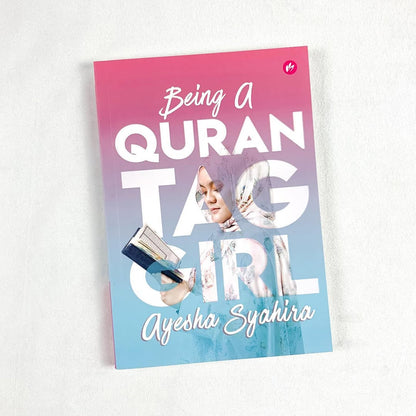 Being a Quran Tag Girl By Ayesha Syahira