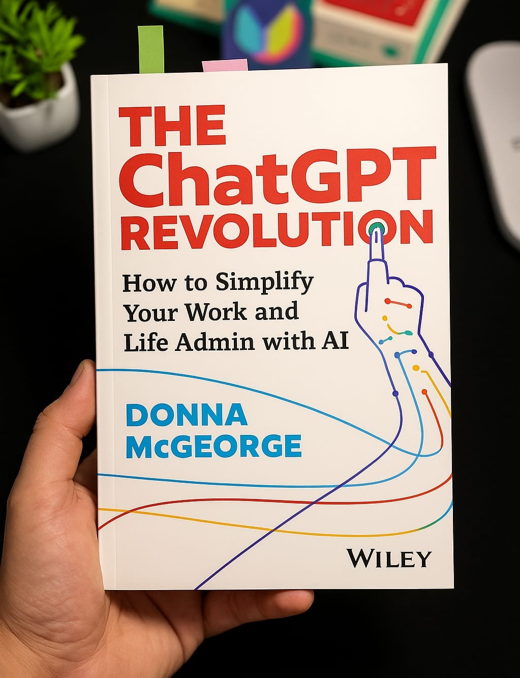 The ChatGPT Revolution: How to Simplify Your Work and Life Admin with AI Book by Donna McGeorge