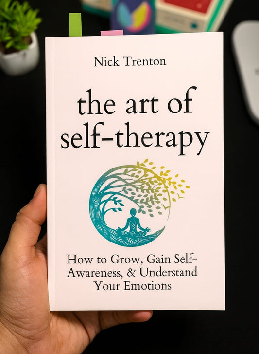 The Art of Self-Therapy: How to Grow, Gain Self-Awareness, and Understand Your Emotions Book by Nick Trenton