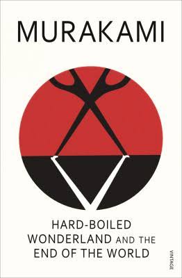 Hard-Boiled Wonderland and the End of the World Novel by Haruki Murakami
