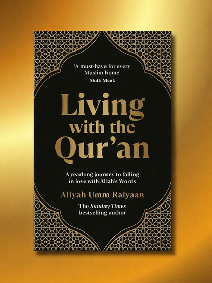 Living with the Quran: A Yearlong Journey to Falling in Love with Allah’s WordsBook by Aliyah Umm Raiyaan
