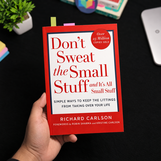 Don't Sweat the Small Stuff and It's All Small Stuff Book By Richard Carlson