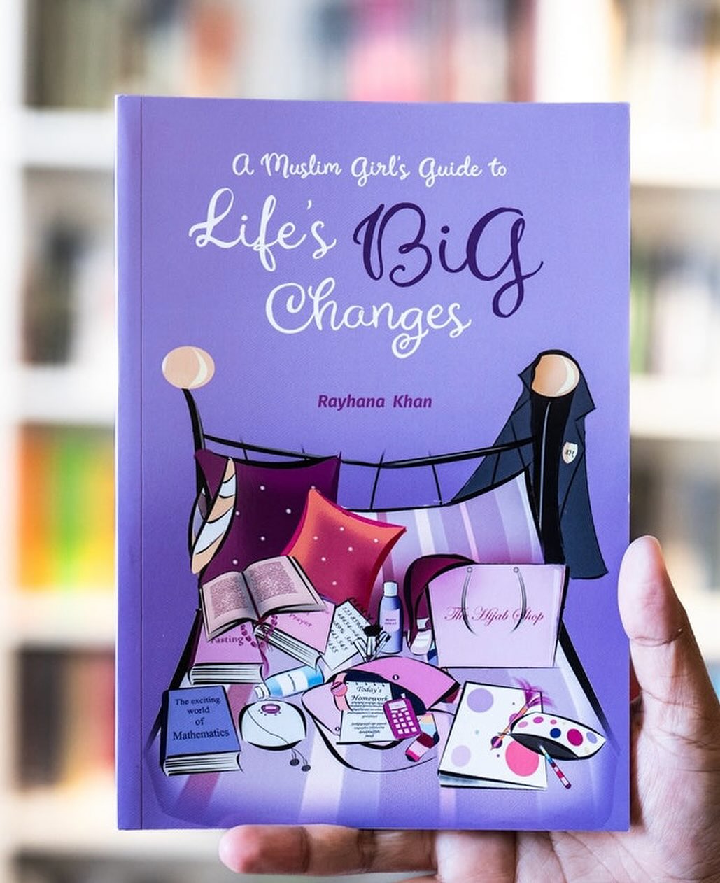 A Muslim Girl's Guide to Life's Big Changes